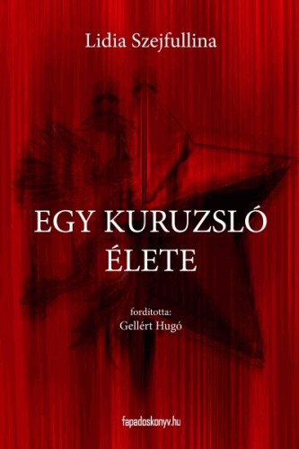Szejfullina, Lidia - Egy kuruzsló élete [eKönyv: epub, mobi]