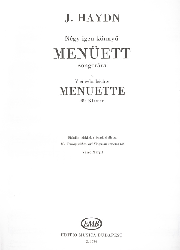 HAYDN,J - NÉGY IGEN KÖNNYŰ MENÜETT ZONGORÁRA (VARRÓ MARGIT)