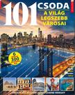 Iván Katalin - szerk. - Füles Bookazine - 101 Csoda - A világ legszebb városai