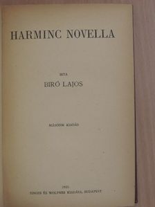 Biró Lajos - Harminc novella [antikvár]
