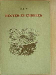 Iljin - Hegyek és emberek [antikvár]