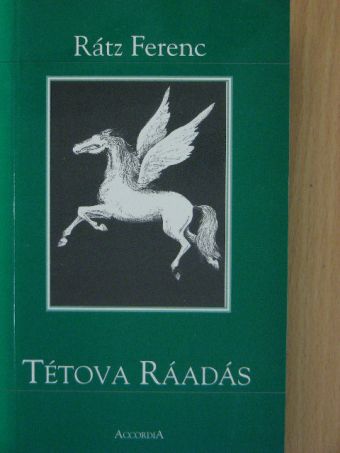 Rátz Ferenc - Tétova ráadás [antikvár]