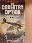 Anthony Burton - The Coventry Option [antikvár]