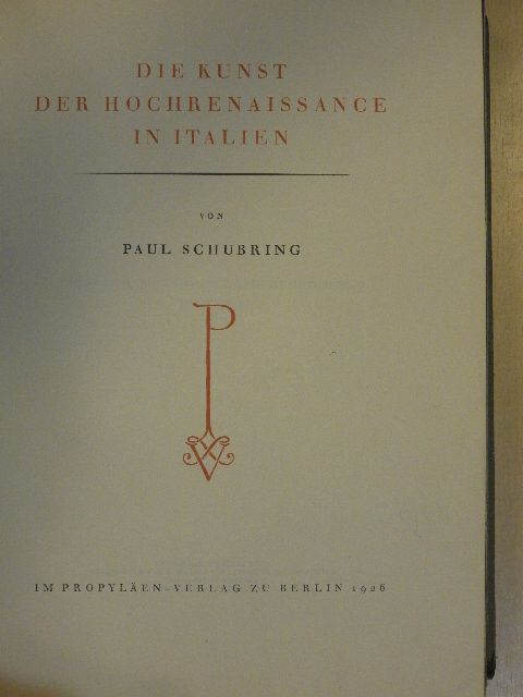 Paul Schubring - Die Kunst der Hochrenaissance in Italien [antikvár]
