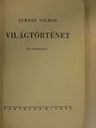 Juhász Vilmos - Világtörténet [antikvár]