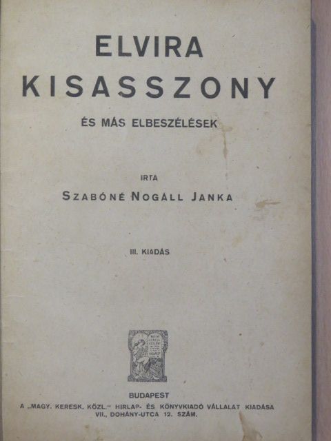 Szabóné Nogáll Janka - Elvira kisasszony [antikvár]