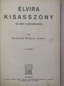 Szabóné Nogáll Janka - Elvira kisasszony [antikvár]