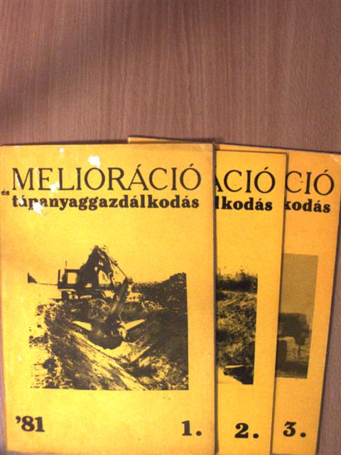 Balogh István - Melioráció és tápanyaggazdálkodás '81/1-3. [antikvár]