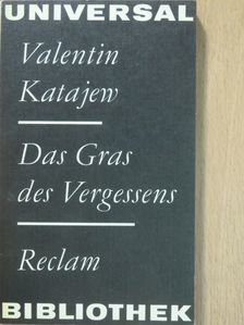 Valentin Katajew - Das Gras des Vergessens [antikvár]