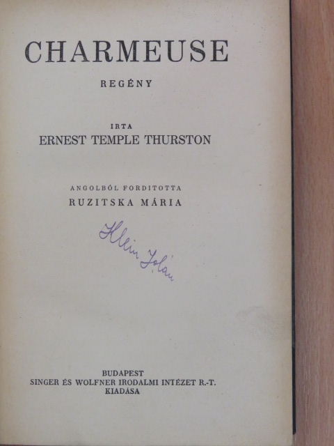 Ernest Temple Thurston - Charmeuse [antikvár]
