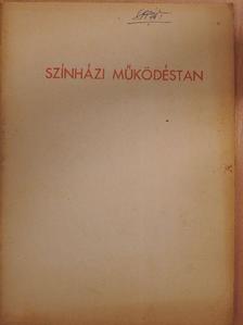 Dr. Malonyai Dezső - Színházi működéstan [antikvár]