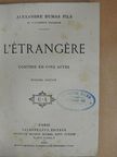 Ifj. Alexandre Dumas - L'Étrangére [antikvár]