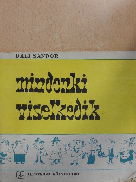 Dali Sándor - Mindenki viselkedik [antikvár]