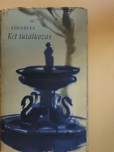Louis Fürnberg - Két találkozás [antikvár]