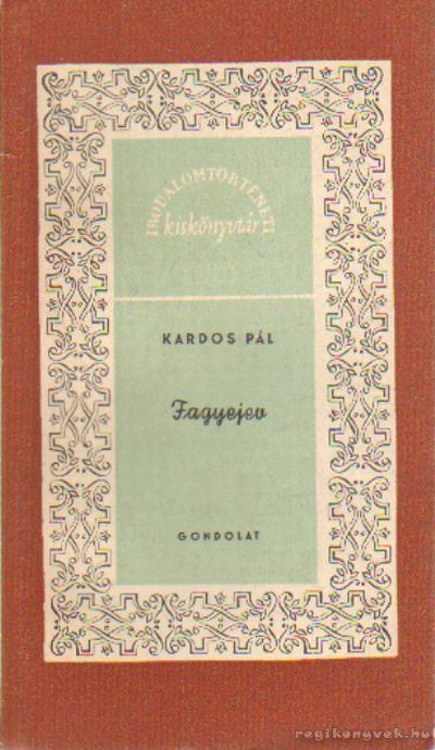 KARDOS PÁL - Fagyejev [antikvár]