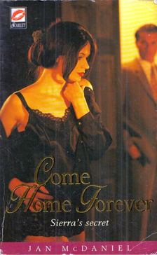 Jan McDaniel - Come Home Forever [antikvár]
