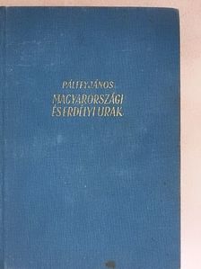 Pálffy János - Magyarországi és erdélyi urak [antikvár]