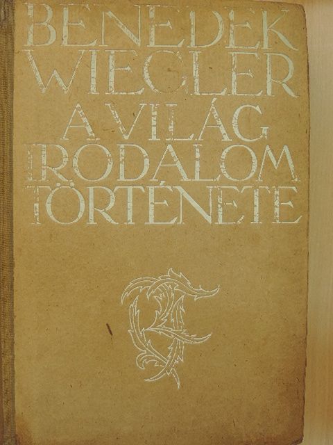 Paul Wiegler - A világirodalom története I-II. [antikvár]