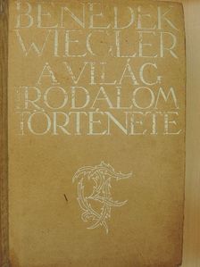 Paul Wiegler - A világirodalom története I-II. [antikvár]