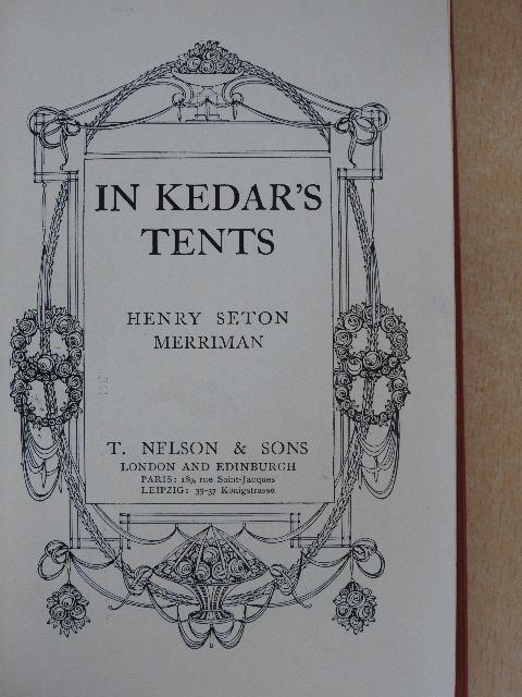 Henry Seton Merriman - In Kedar's tents [antikvár]