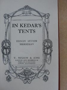 Henry Seton Merriman - In Kedar's tents [antikvár]