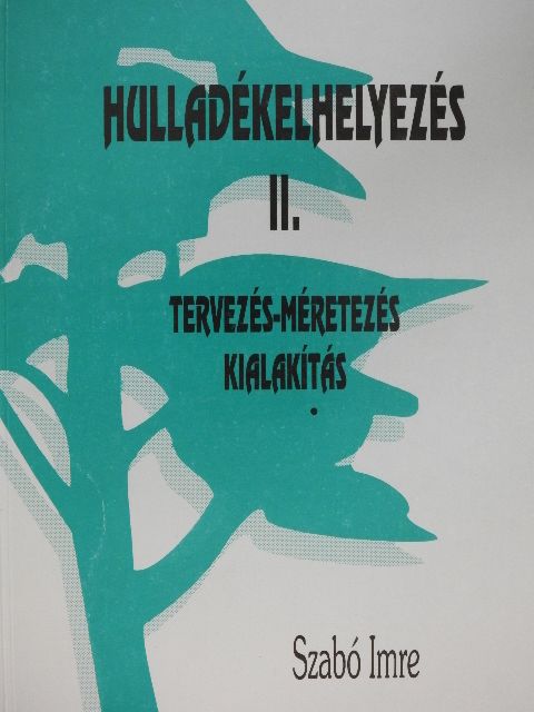 Dr. Szabó Imre - Hulladékelhelyezés II. [antikvár]