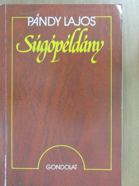 Pándy Lajos - Súgópéldány (dedikált példány) [antikvár]