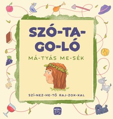 Madar Emőke - Szótagoló - Mátyás mesék