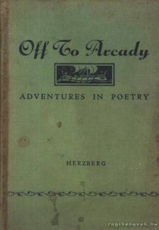 Herzberg, Max J. - Off To Arcady [antikvár]