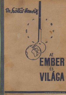 Dr. Szőllős Henrik - Az ember és világa [antikvár]
