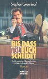 GREENLEAF, STEPHEN - Bis dass D.T. euch scheidet [antikvár]