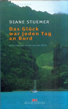 Diane Stuemer - Das Glück war jeden Tag an Bord [antikvár]