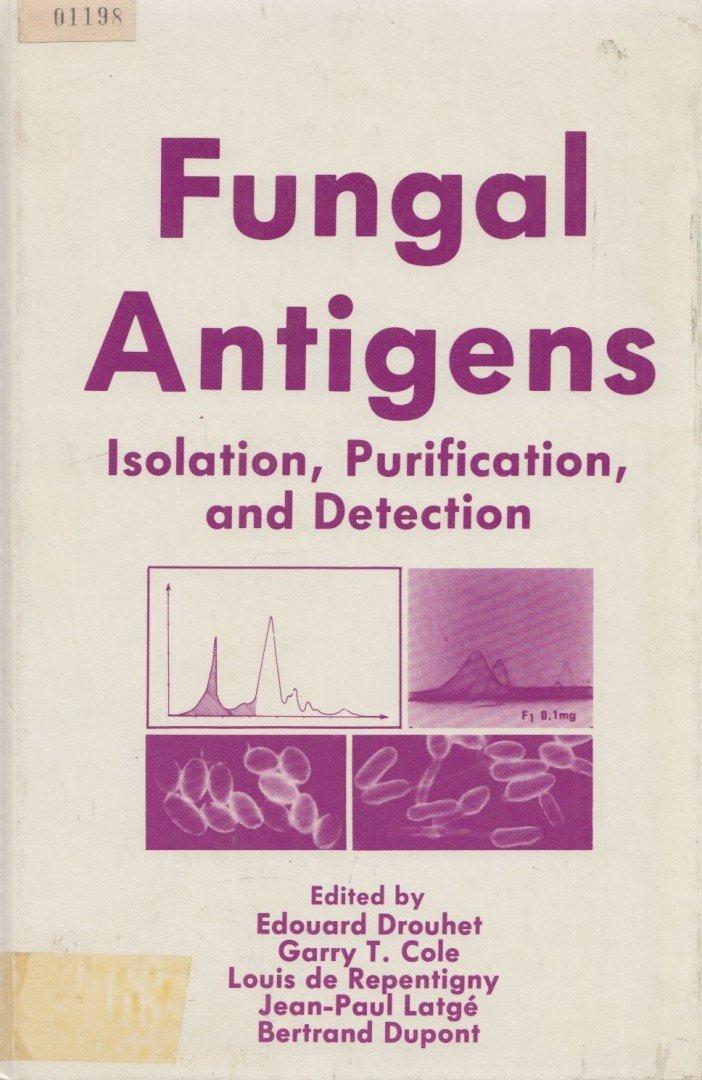 Edouard Drouhet - Fungal Antigens [antikvár]