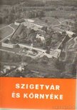 Molnár Imre - Szigetvár és környéke [antikvár]