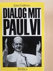 Jean Guitton - Dialog mit Paul VI. [antikvár]