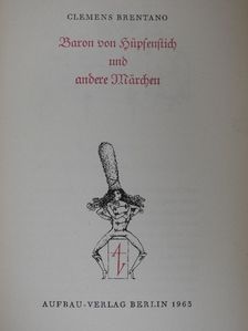 Clemens Brentano - Baron von Hüpfenstich und andere Märchen [antikvár]