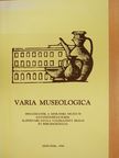 Kaposvári Gyöngyi - Varia Museologica (dedikált példány) [antikvár]