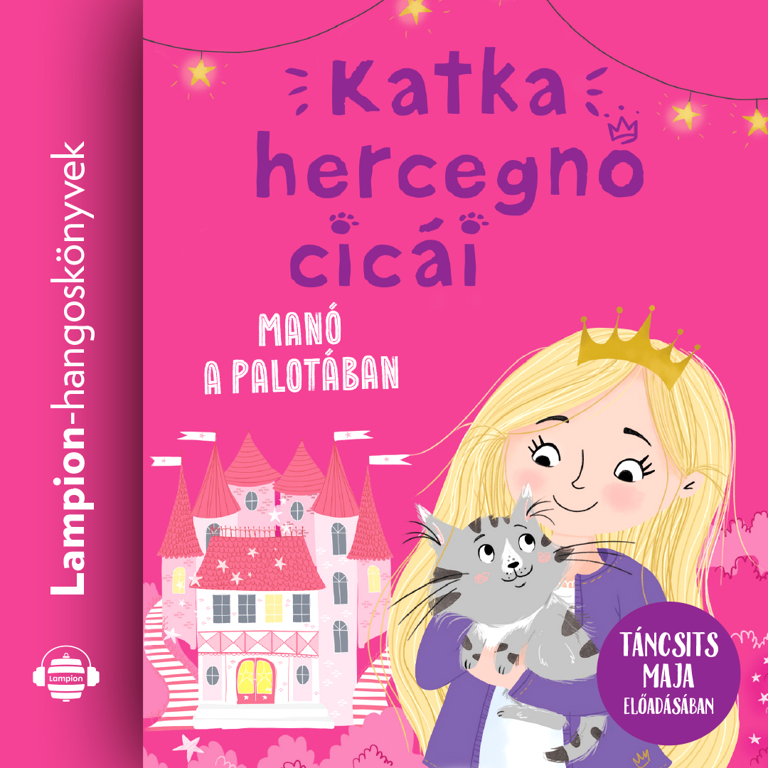 Julie Sykes - Katka hercegnő cicái 1. - Manó a palotában [eHangoskönyv]