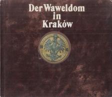 Michal Rozek - Der Waweldom in Kraków [antikvár]