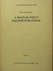 Dr. Inczefi Géza - A magyar nyelv fejlődéstörténete [antikvár]