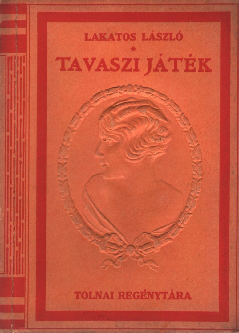 Lakatos László - Tavaszi játék [antikvár]