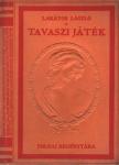 Lakatos László - Tavaszi játék [antikvár]