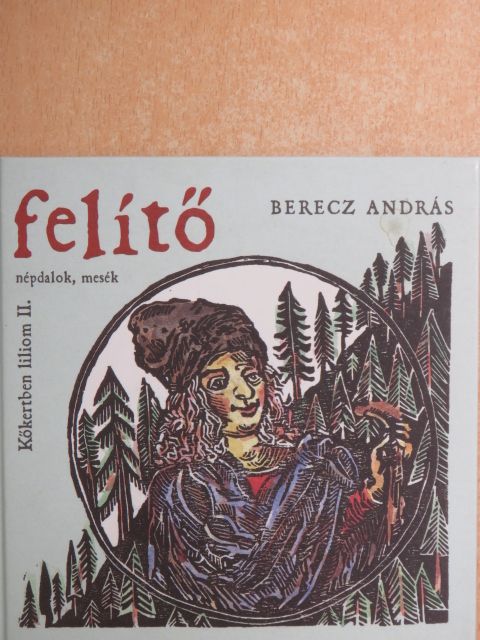 Berecz András - Felítő  [antikvár]