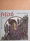 Berecz András - Felítő  [antikvár]