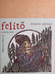 Berecz András - Felítő  [antikvár]