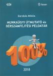BARABÁS MIKLÓS - Munkaügyi útmutató és bérszámfejtési példatár 2018 [antikvár]