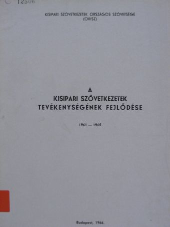 A kisipari szövetkezetek tevékenységének fejlődése [antikvár]