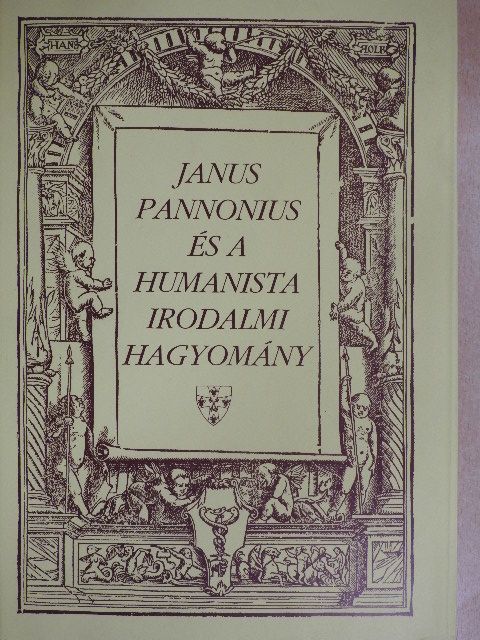 Boda Miklós - Janus Pannonius és a humanista irodalmi hagyomány [antikvár]