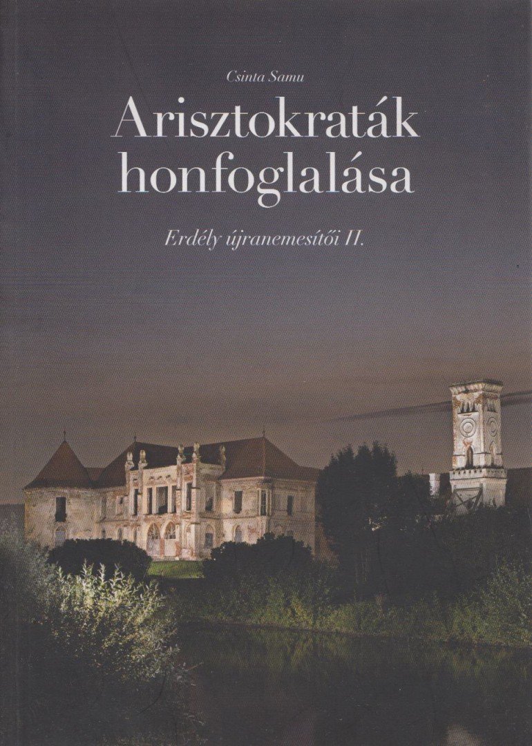 Csinta Samu - Arisztokraták honfoglalása [antikvár]