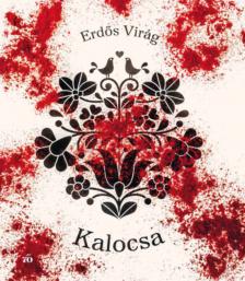 Erdős Virág - Kalocsa [antikvár]